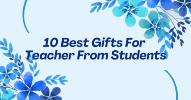 10 Best Gifts For Teacher From Students
